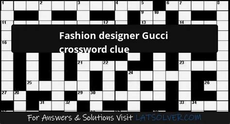 gucci or versace crossword|Gucci Or Versace, Notably Crossword C.